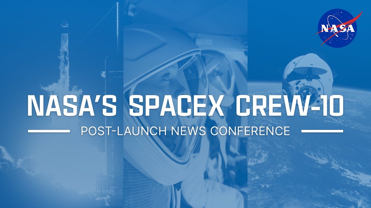 NASA&rsquo;s SpaceX Crew-10 Post-Launch News Conference