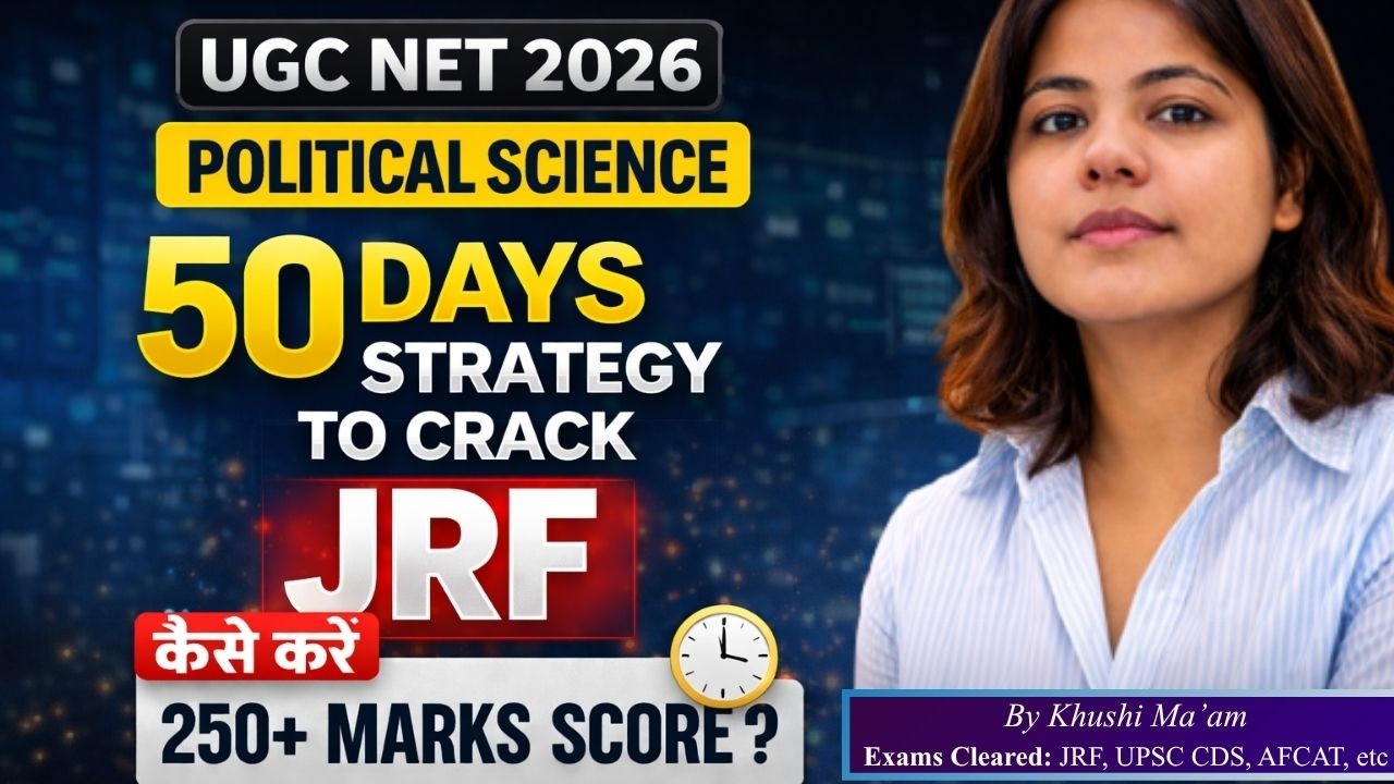 UGC NET Political Science 2026 Strategy | RoadMap Crack JRF in 50 Days! | Political Science Solution