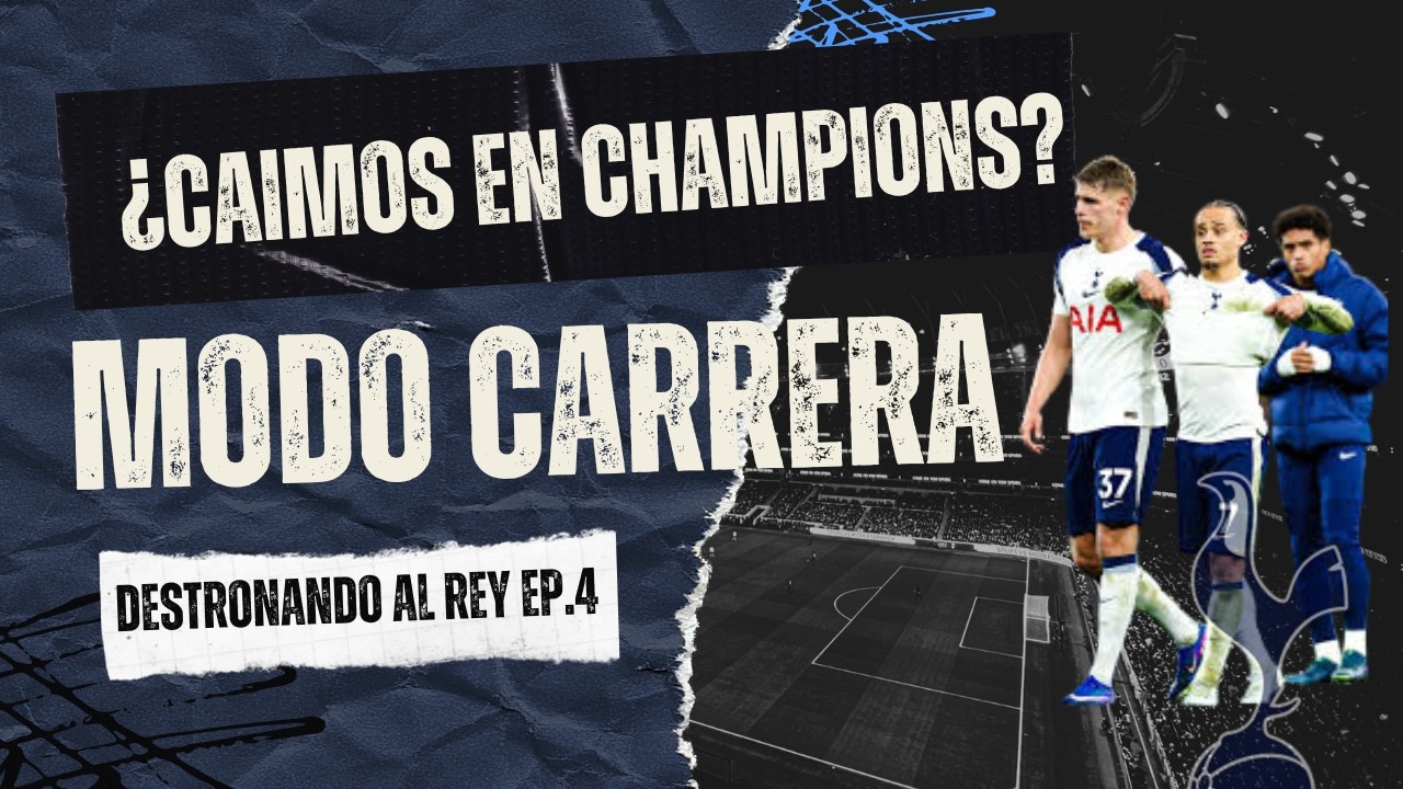 ¿CAIMOS EN CHAMPIONS?  I Modo carrera 
