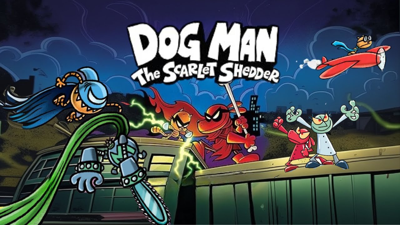 Dog Man: The Scarlet Shedder (READ-ALOUD)