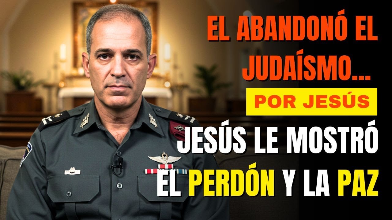 OFICIAL DE LAS FUERZAS de Defensa de Israel abandona el JUDA&Iacute;SMO por JES&Uacute;S TESTIMONIO DE CONVERSI&Oacute;N