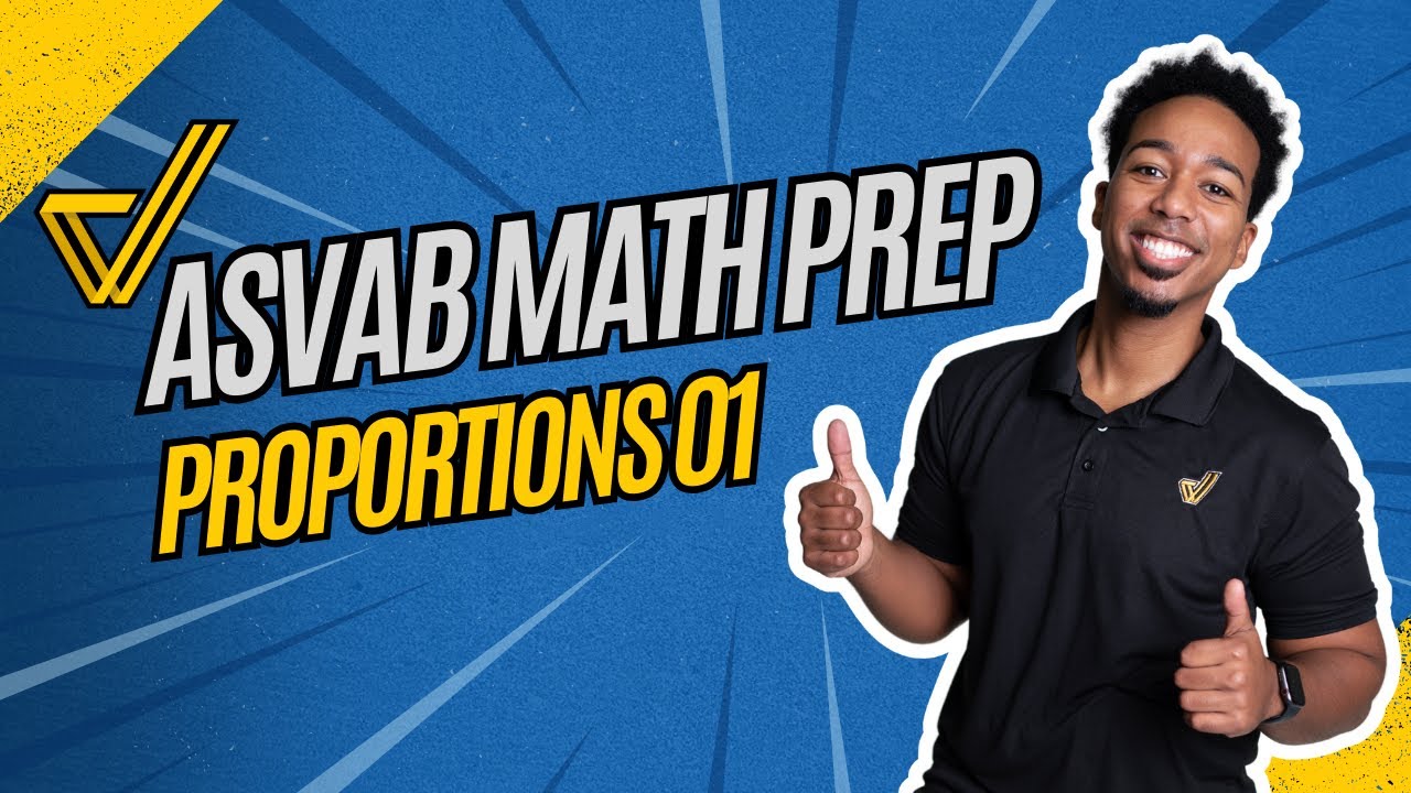 ASVAB Arithmetic Reasoning: Refresh on Proportions 1 (Class)