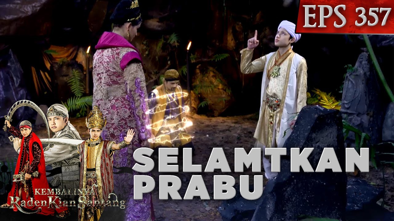 Kian Santang datang untuk selamatkan Prabu Siliwangi - Kembalinya Raden Kian Santang