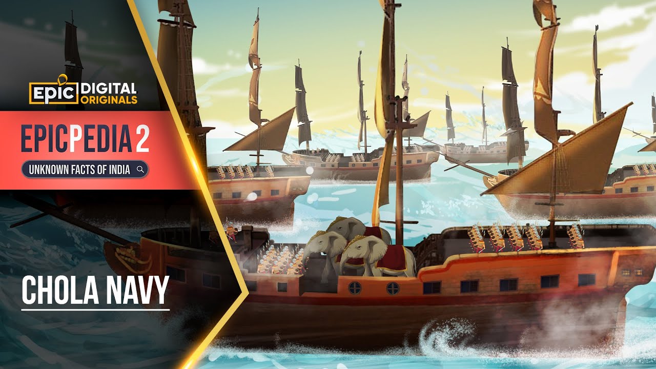 Chola Navy || EPICPEDIA 2 - Unknown Facts Of India || Epic Digital Originals