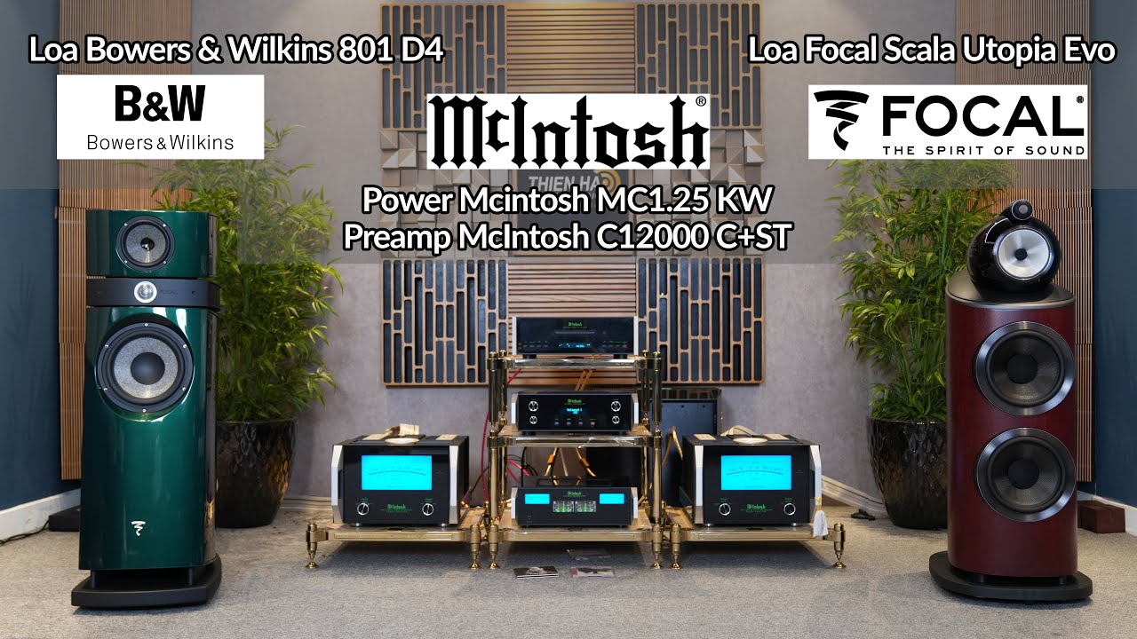 Hệ Thống Mcintosh Pre C12000 C+ST + MC1.25 KW Tham Chiếu Loa B&W 801 D4 Và Focal Scala Utopia Evo