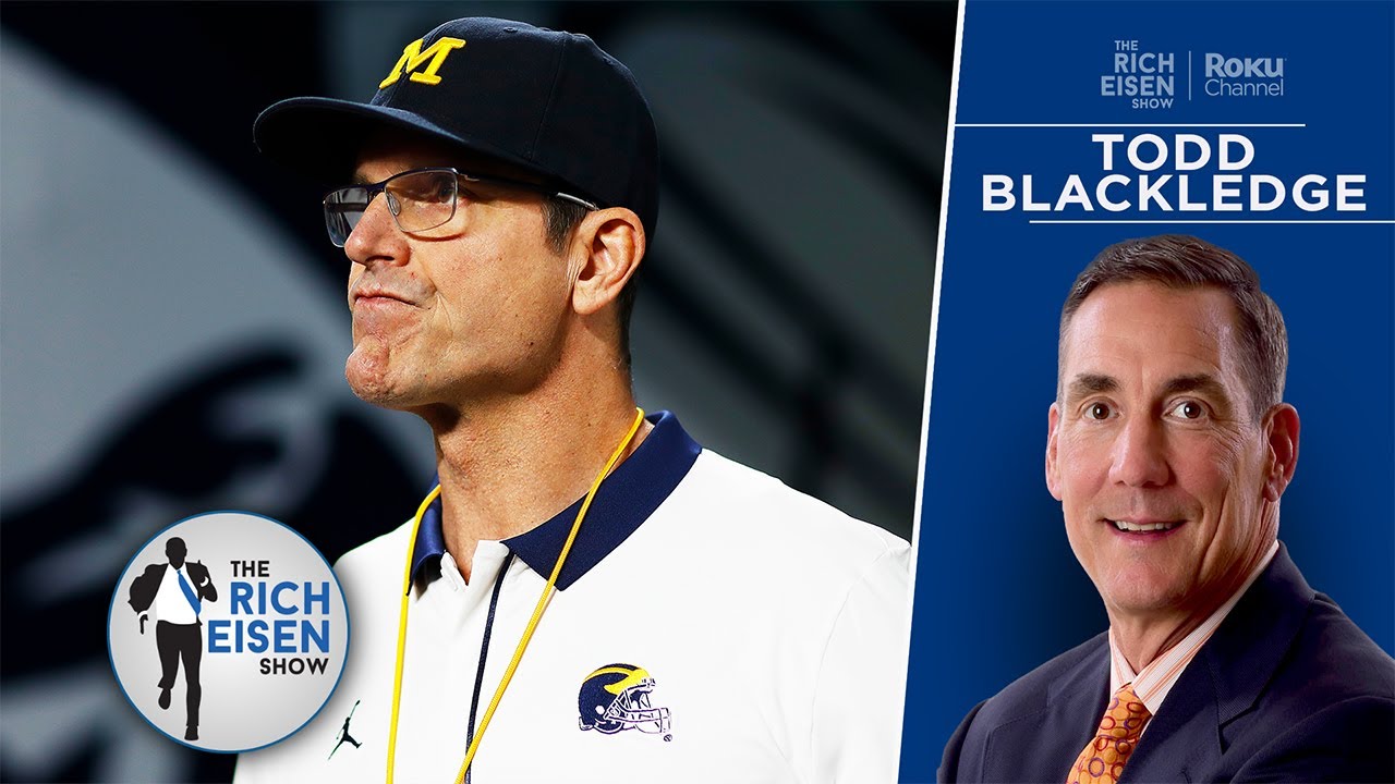 NBC Sports’ Todd Blackledge: How Cheating Allegations Impact Michigan’s Season | The Rich Eisen Show
