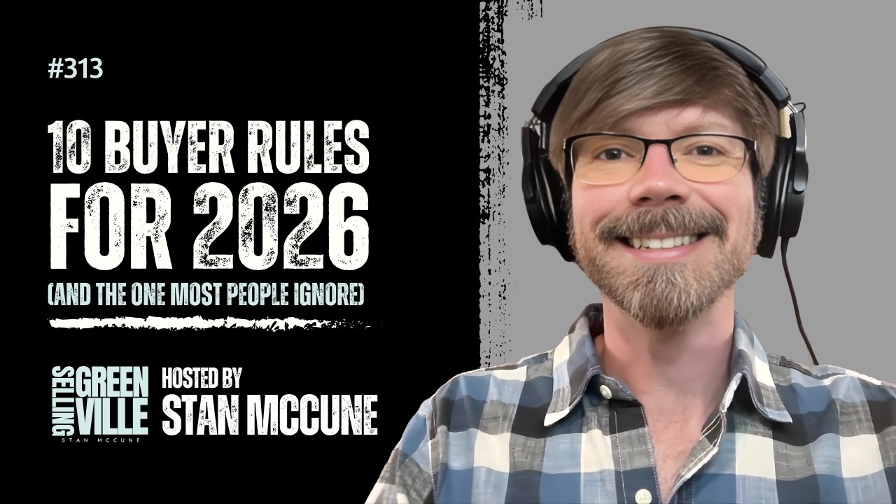 Selling Greenville Podcast E313: 10 Buyer Rules for 2026 (and the One Most People Ignore)