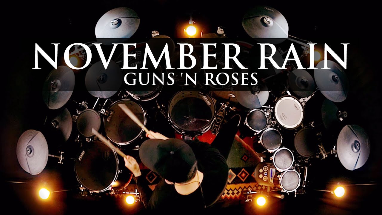 NOVEMBER RAIN - GUNS 'N ROSES - DRUM COVER