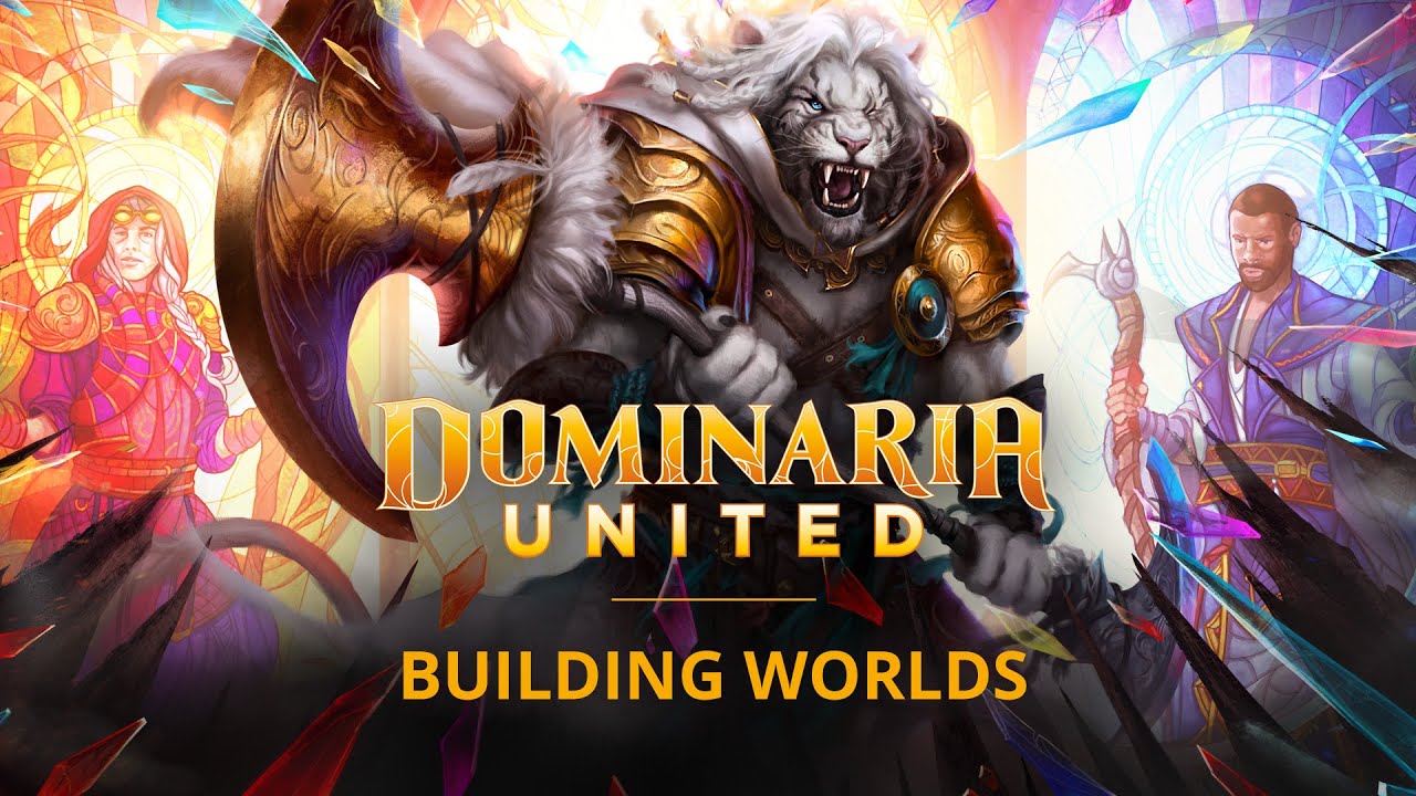 Building Worlds &ndash; Dominaria United