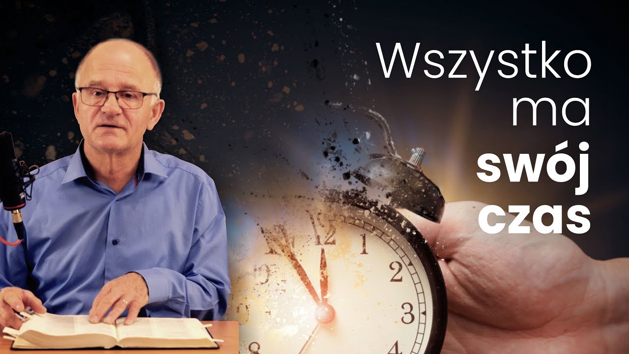 Wszystko ma swój czas