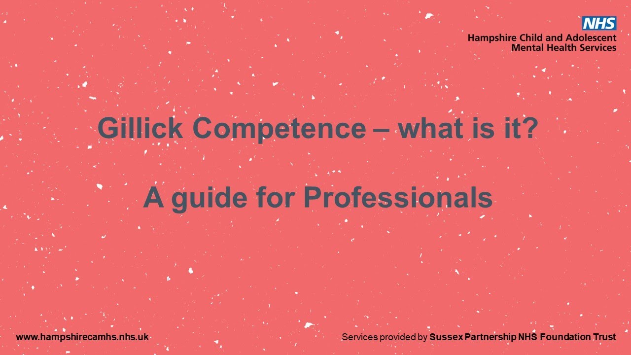 Gillick Competence - a guide for professionals