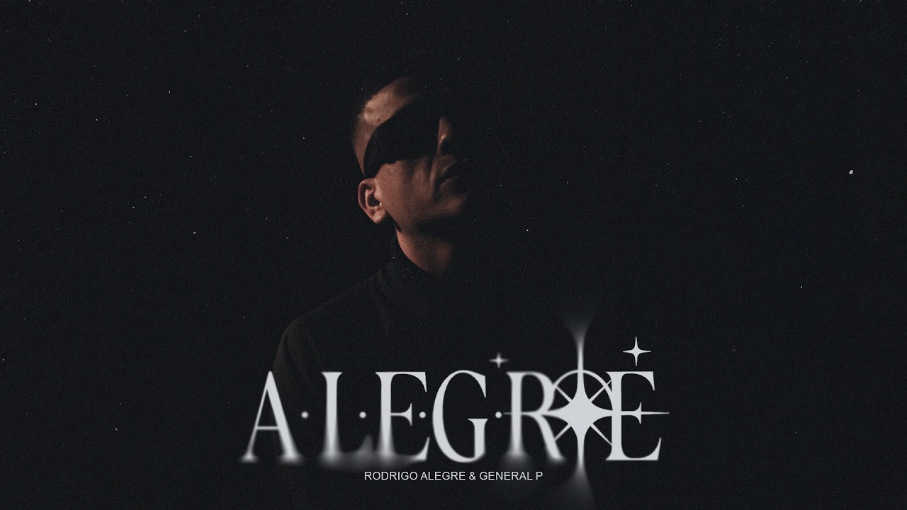 Rodrigo Alegre & General P - A.L.E.G.R.E.