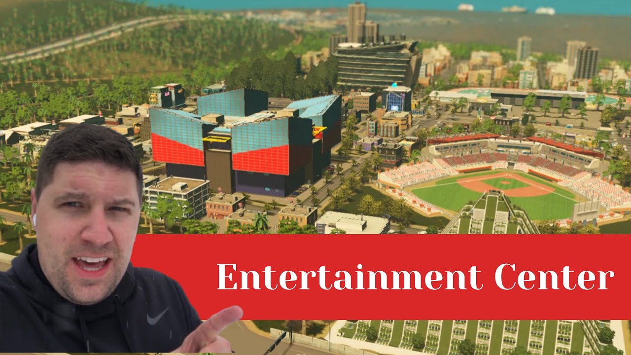 How to build a Cities Skylines Entertainment District