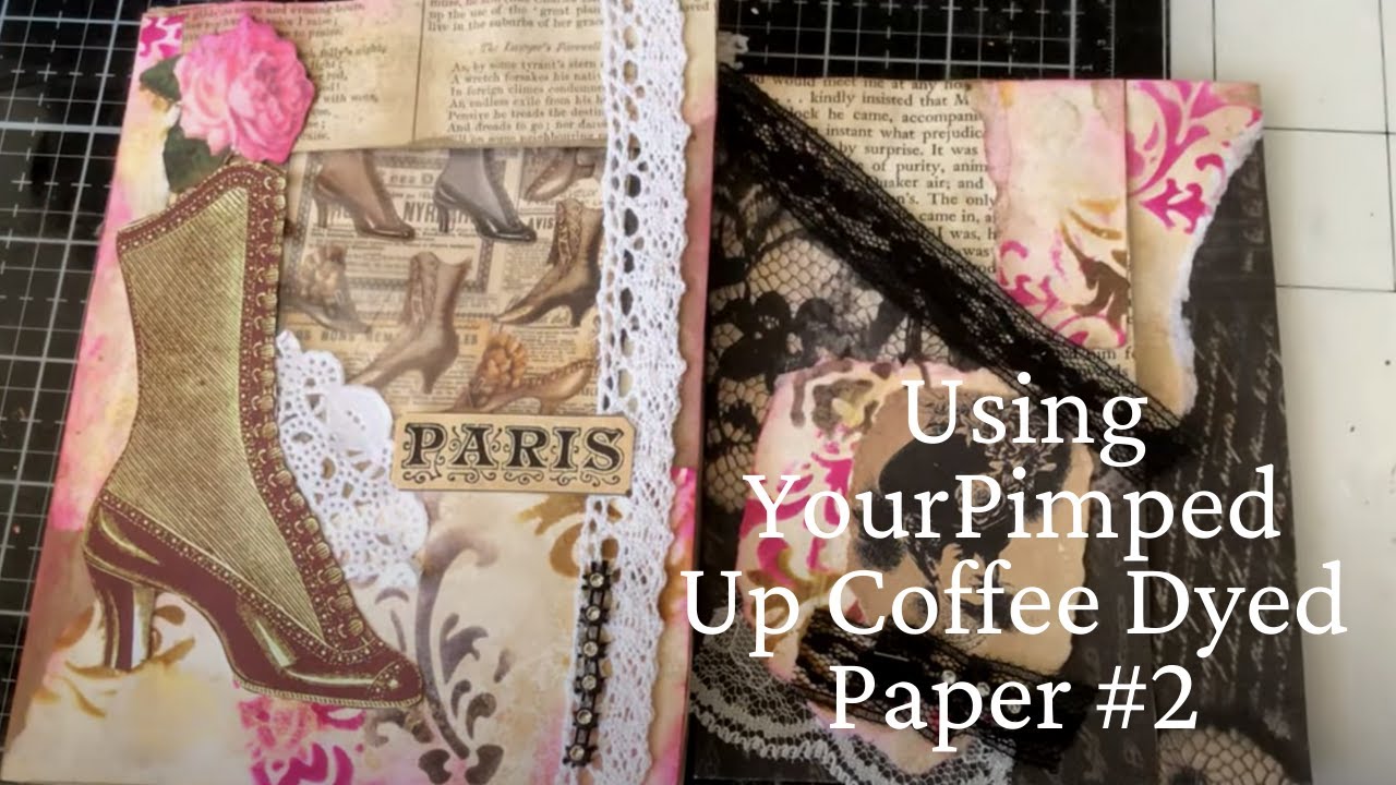More Making Ephemera with Pimped Up Coffee Dyed Paper