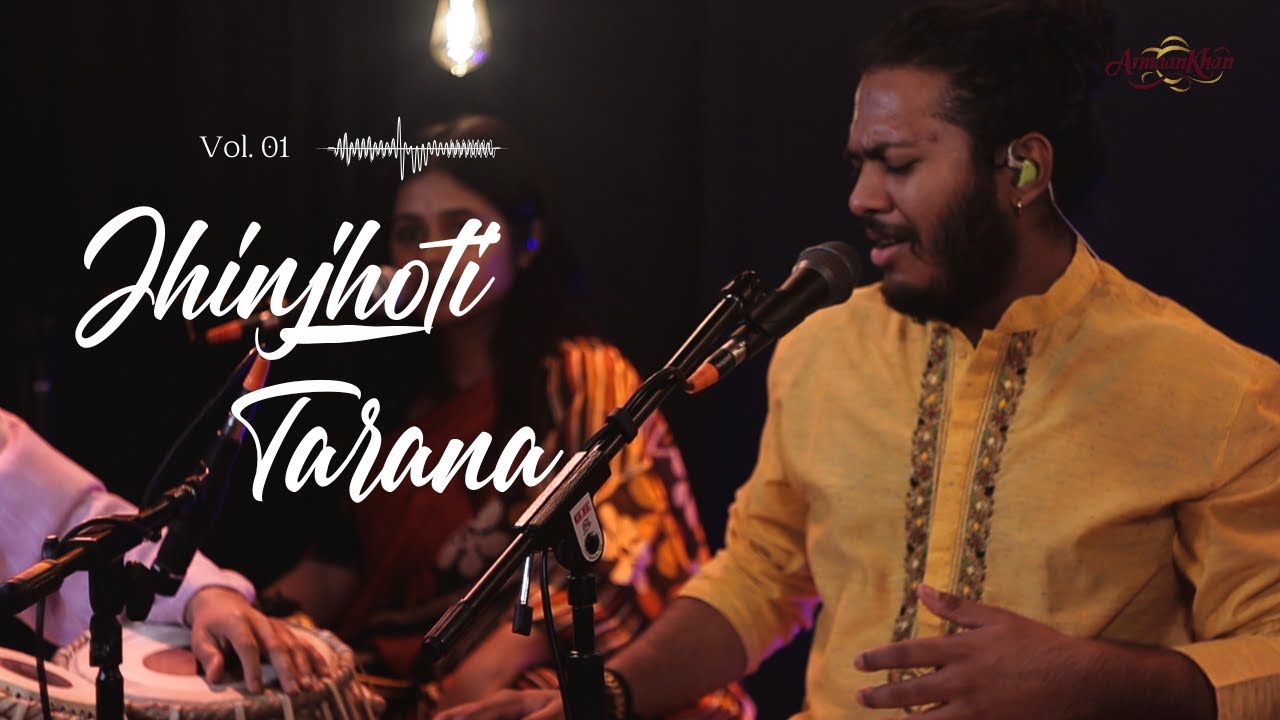 Jhinjhoti Tarana by Armaan Khan