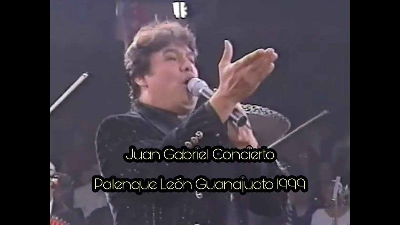 JUAN GABRIEL CONCIERTO PALENQUE LEÓN GTO 1999 (Pirmer Noche)