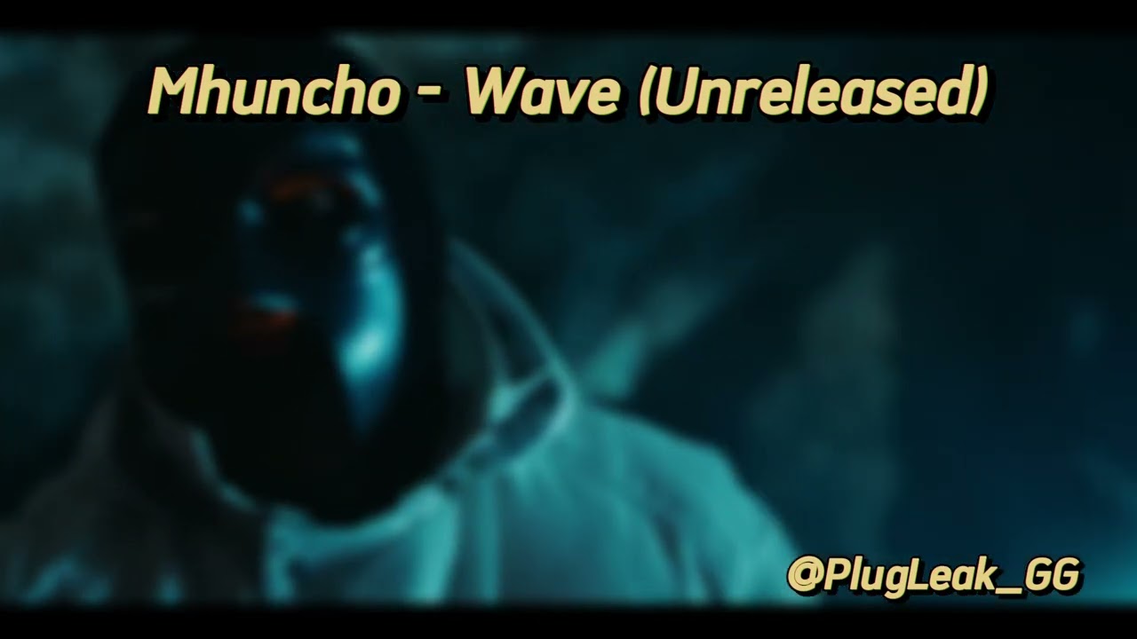 Mhuncho - Wave (Unreleased)
