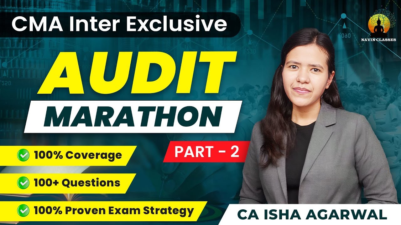 CMA Inter Exclusive Audit Marathon | Part 2 | CA Isha Agarwal