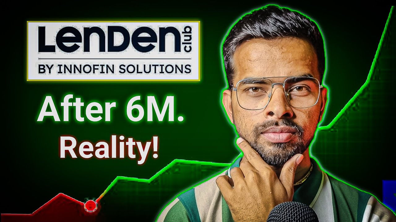 33% fixed | Lenden club P2P Lending After 6 Month of Investment | Watch before Lending | 2026