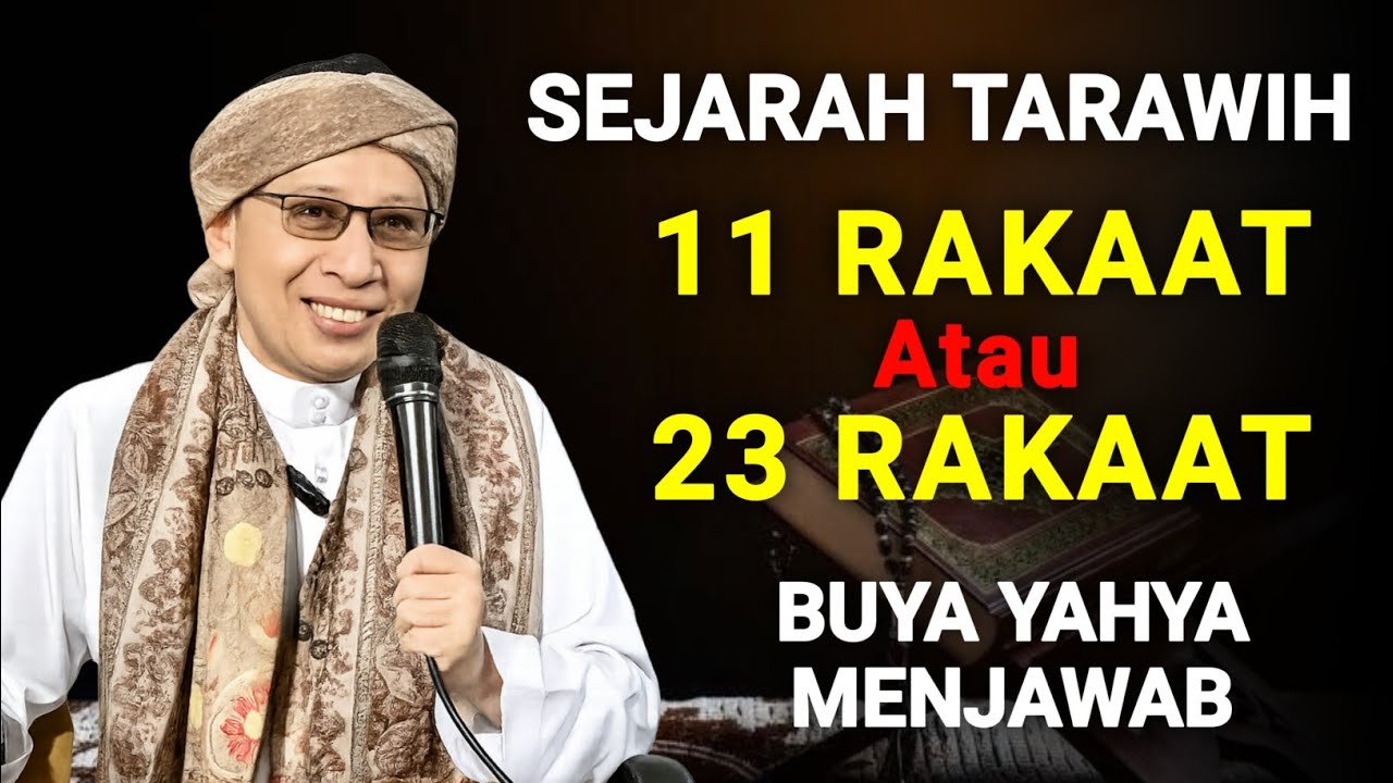 Sejarah Shalat Tarawih, 11 Atau 23 Rakaat? Berikut Jawaban Buya Yahya