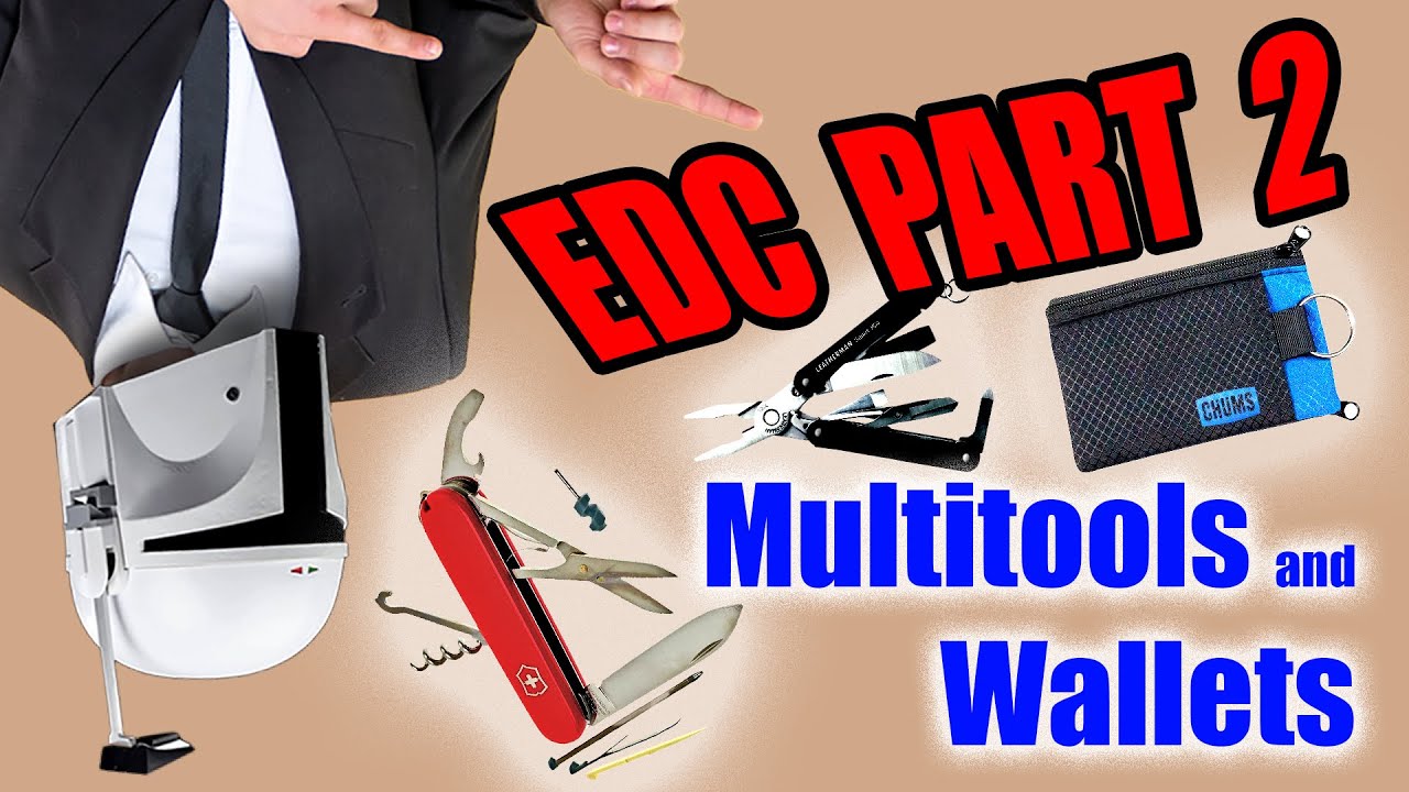 EDC Part 2   - Multitools and Wallets! OHH MY!!!