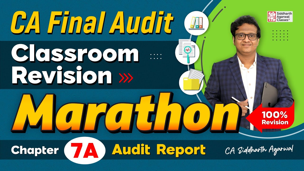 CA Final Audit Marathon 7 | Chapter 7 Audit Report | Siddharth Agarwal Audit