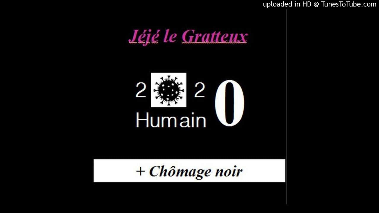 Jéjé le Gratteux - Chômage noir