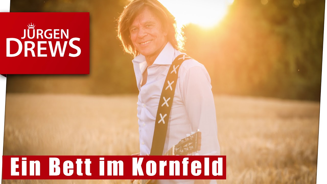 Ein Bett im Kornfeld - J&uuml;rgen Drews    Das Original!