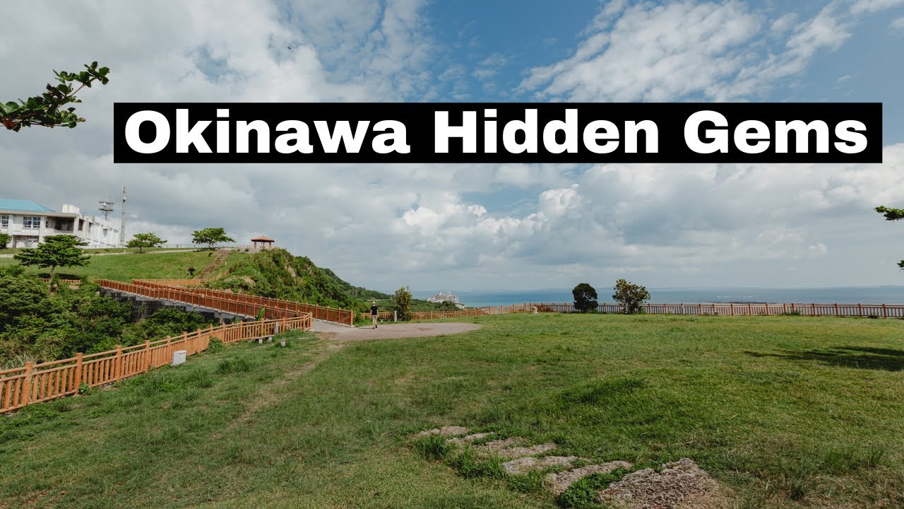 OKINAWA HIDDEN GEMS (exploring southern Okinawa...cape Chinen, Itokazu castle, Tamagusuku castle)