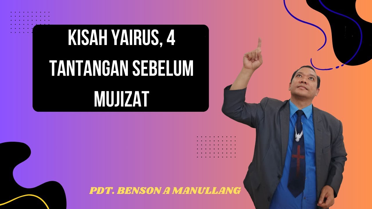 Kisah Yairus, 4 Tantangan Sebelum Mujizat