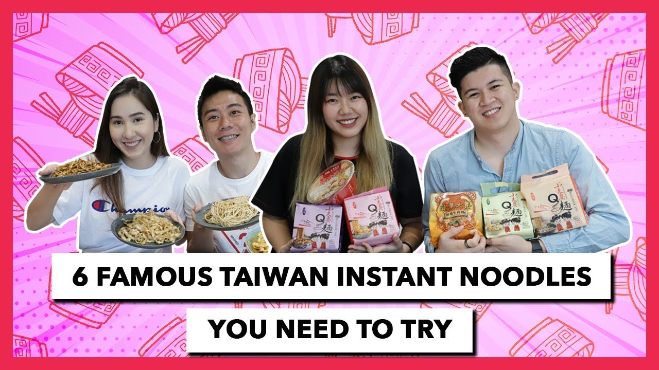 6 Famous Taiwan Instant Noodles You Need To Try
