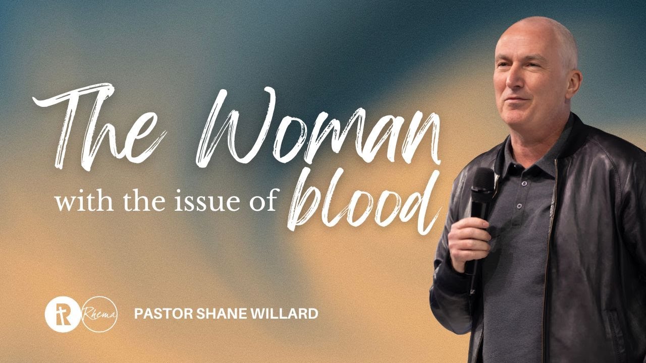 Woman with the Issue of Blood | Pastor Shane Willard | Rhema Bible Church | 01 June 2025