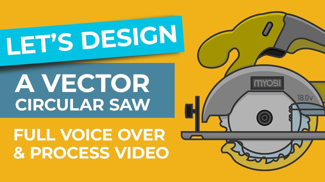 [FULL VOICE OVER] -  Designing a Vector Circular Saw in Adobe Illustrator