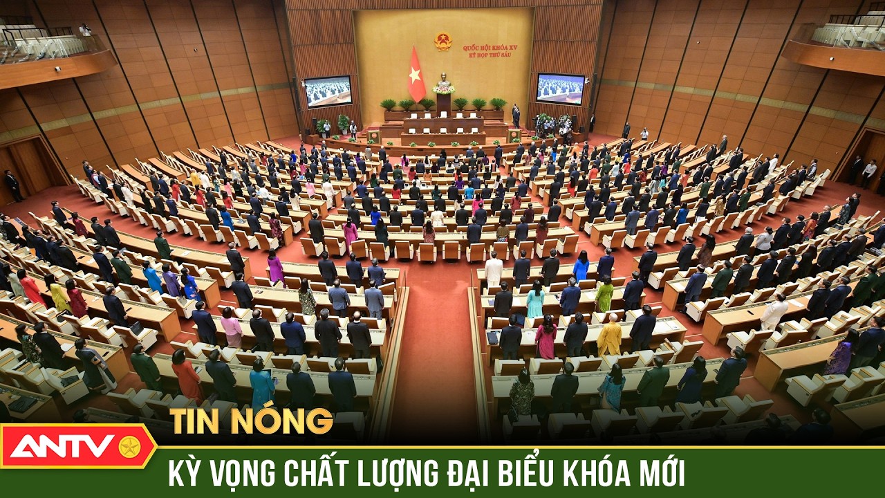 Kỳ vọng chất lượng đại biểu Quốc hội khóa mới | ANTV