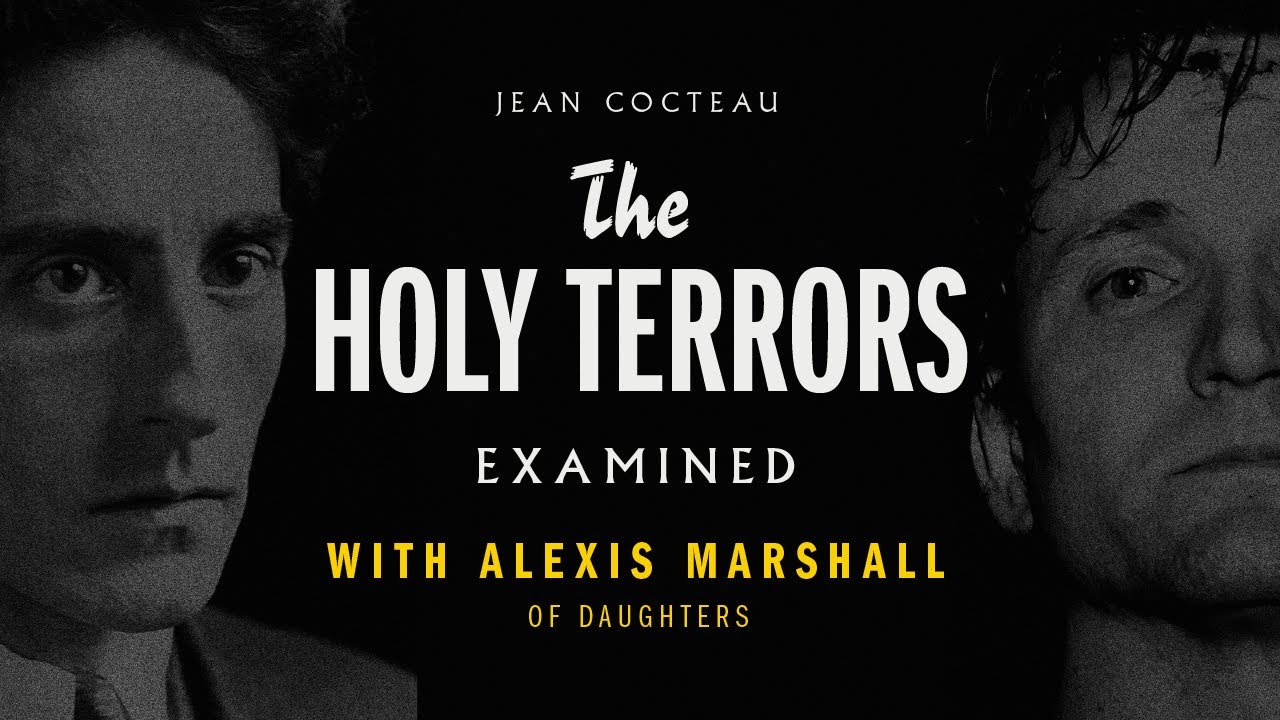 62 - Jean Cocteau's The Holy Terrors (Guest: Alexis Marshall of Daughters)