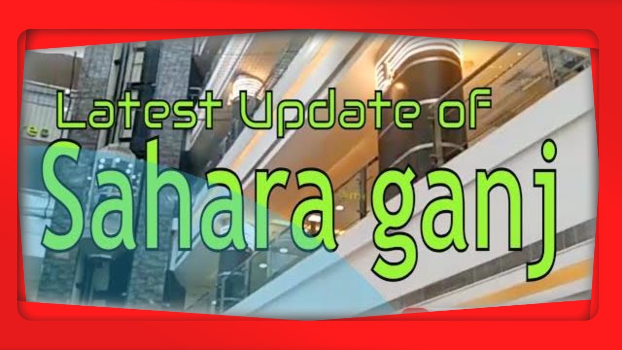 Saharaganj Mall Hazratganj lucknow Honest and Latest update video #lucknow