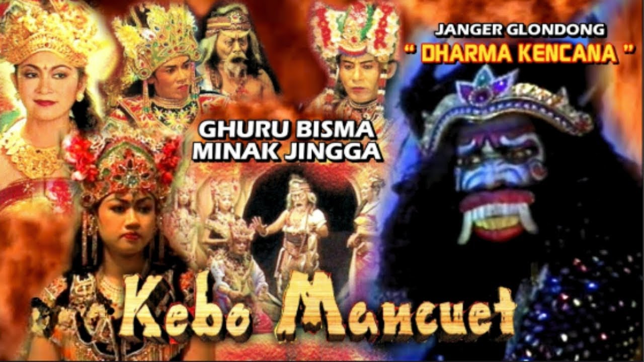 Janger Glondong DHARMA KENCANA - GURU BISMA MINAK JINGGO -  EPISODE KEBO MANCUET (Official MV)