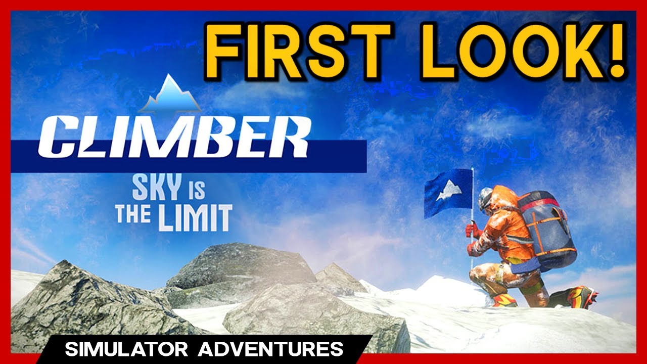 EXTREME Mountain Climbing Simulator! - Climber: Sky Is the Limit