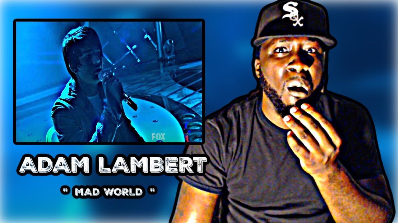 OMG!.. FIRST TIME HEARING! Adam Lambert - Mad World | REACTION