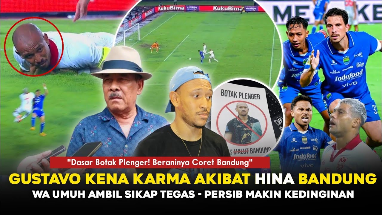 MAKANYA JANGAN SOK JAGO LU❗Gustavo Jadi Sasaran bobotoh~Wa Umuh Ambil Sikap🔥Persib nyaman di puncak