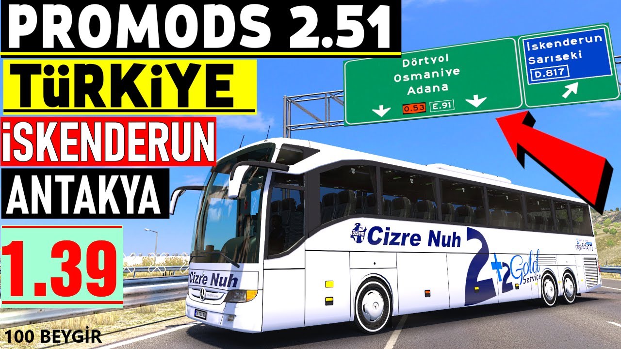 ETS 2 1.39 // PROMODS 2.51 ÇIKTI  // TÜRKİYE -İSKENDERUN- ANTAKYA