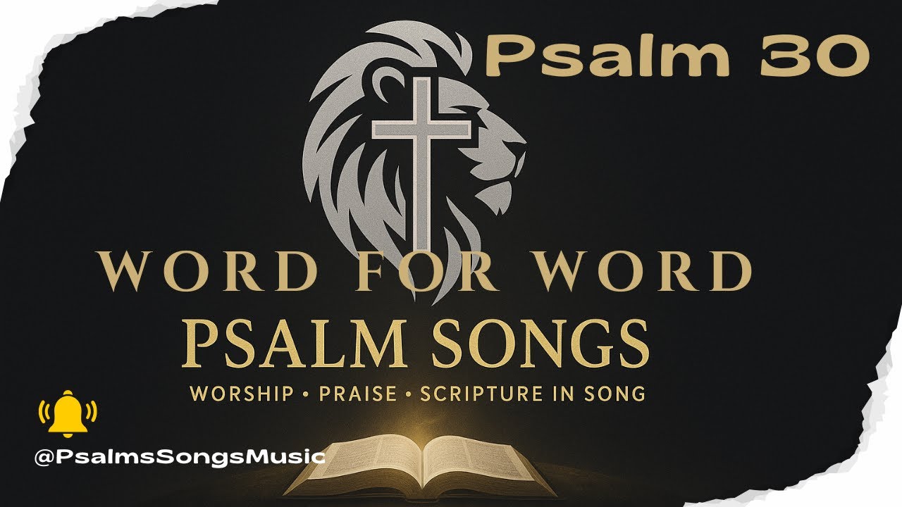 Psalm 30 Lord my God, I called to you for help 🎶✝️