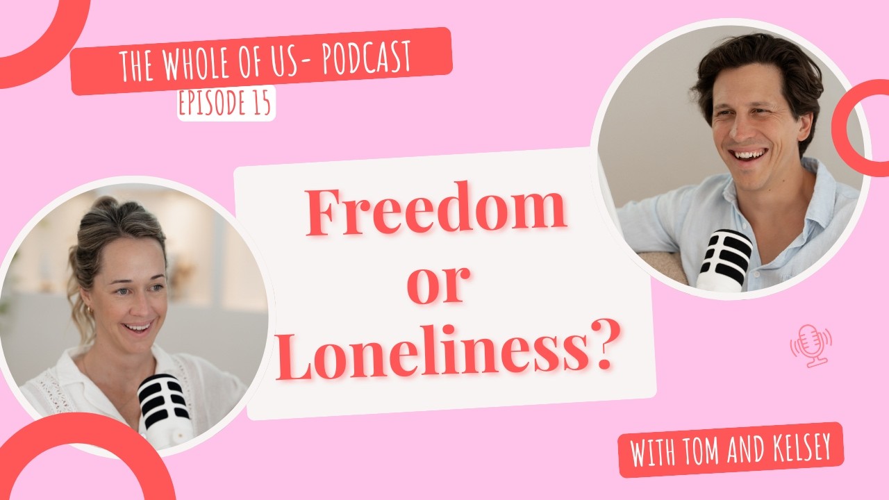 TWOU EP 15 - Are We Meant to Live This Independently? What Travel Taught Us About Belonging
