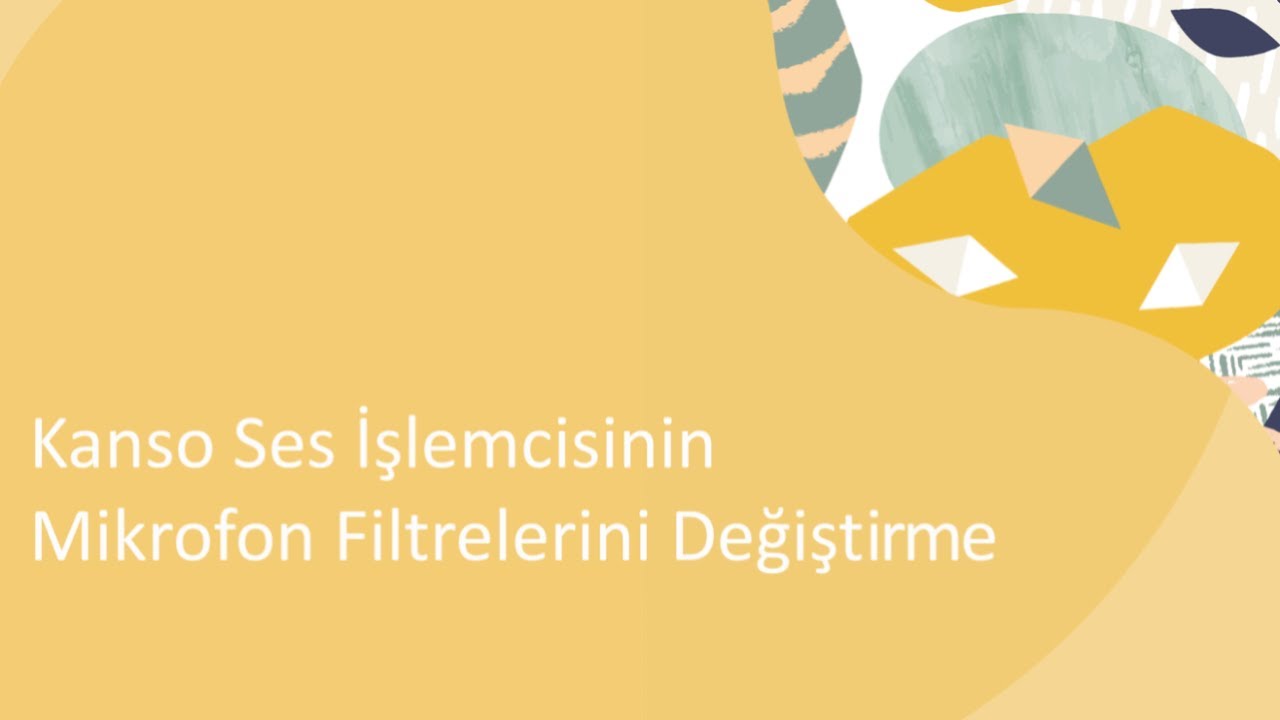 Kanso® Ses İşlemcisinin Mikrofon Filtrelerini Değiştirme