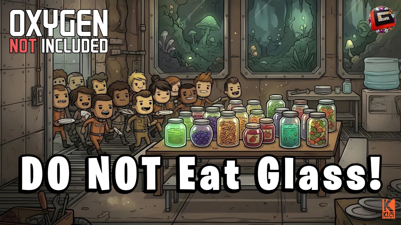 DO NOT Eat Glass! || S02 E19 of 'Oxygen Not Included'