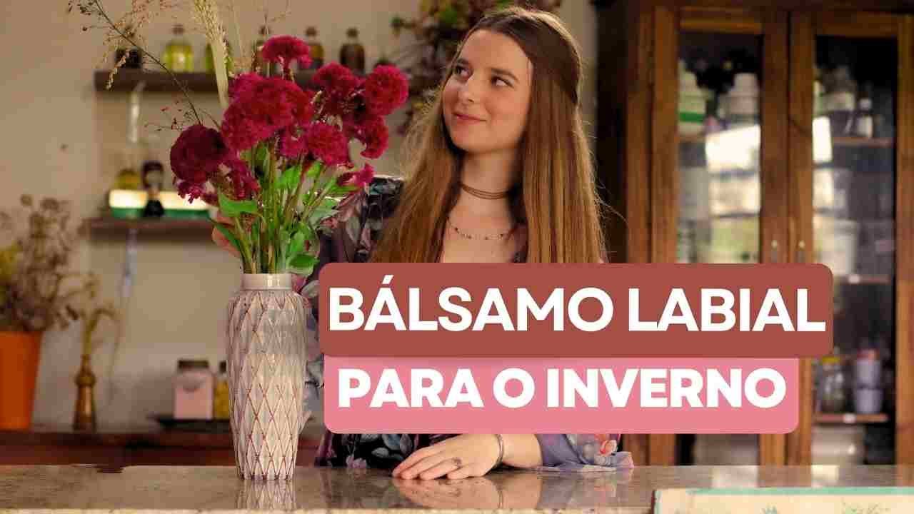 Hidratante Labial | Lábios ressecados nunca mais | Receita Natural & Vegana | Bálsamo Labial