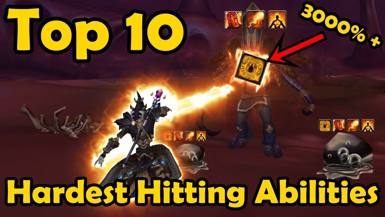 Top 10 Hardest Hitting Abilities in WoW's History (World of Warcraft)