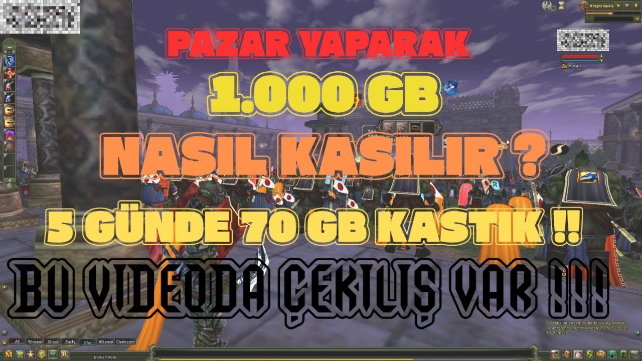 Knight Online Pazar Serisi #5  5 GÜNDE 70 GB KASTIM !