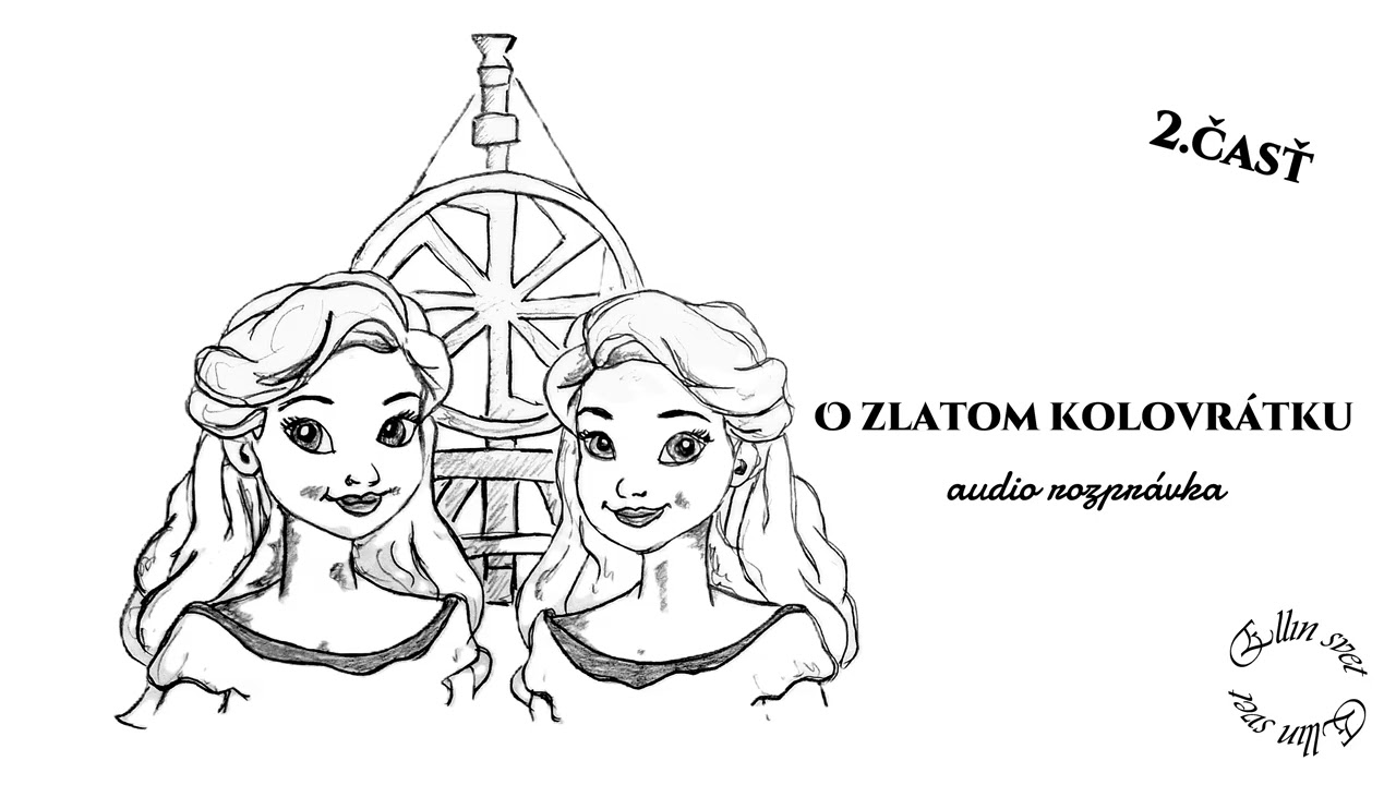 O zlatom kolovrátku (2. časť - dokončenie) | Božena Němcová | Audio rozprávka na dobrú noc 🌙✨🎧