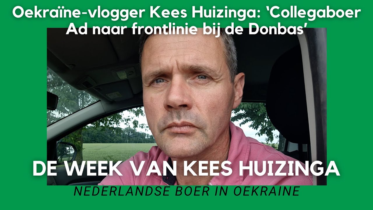 Oekraïne-vlogger Kees Huizinga: ‘Collegaboer Ad naar frontlinie bij de Donbas’